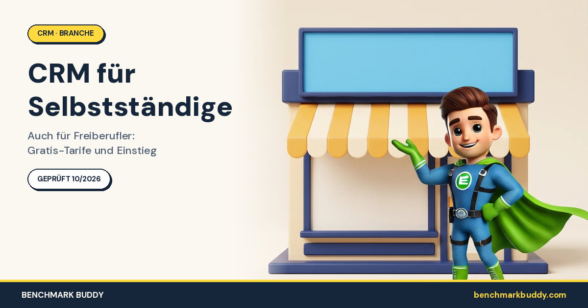 CRM für Selbstständige und Freiberufler 2026: Gratis-Tarife und Einstieg