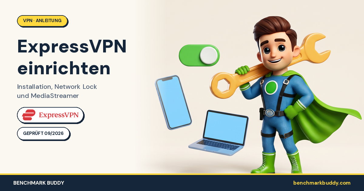 ExpressVPN einrichten 2026: Installation, Network Lock und MediaStreamer