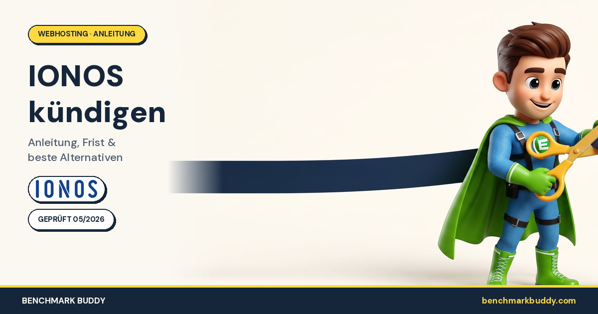 IONOS kündigen 2026: Anleitung, Frist & beste Alternativen
