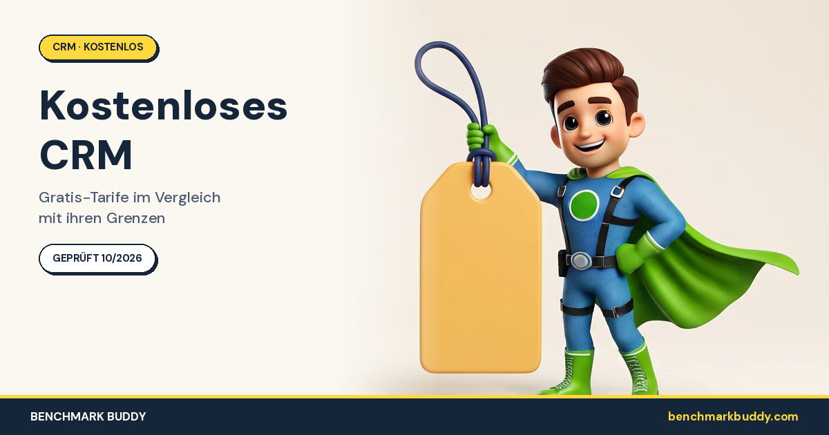 Kostenloses CRM 2026: Gratis-Tarife im Vergleich mit ihren Grenzen