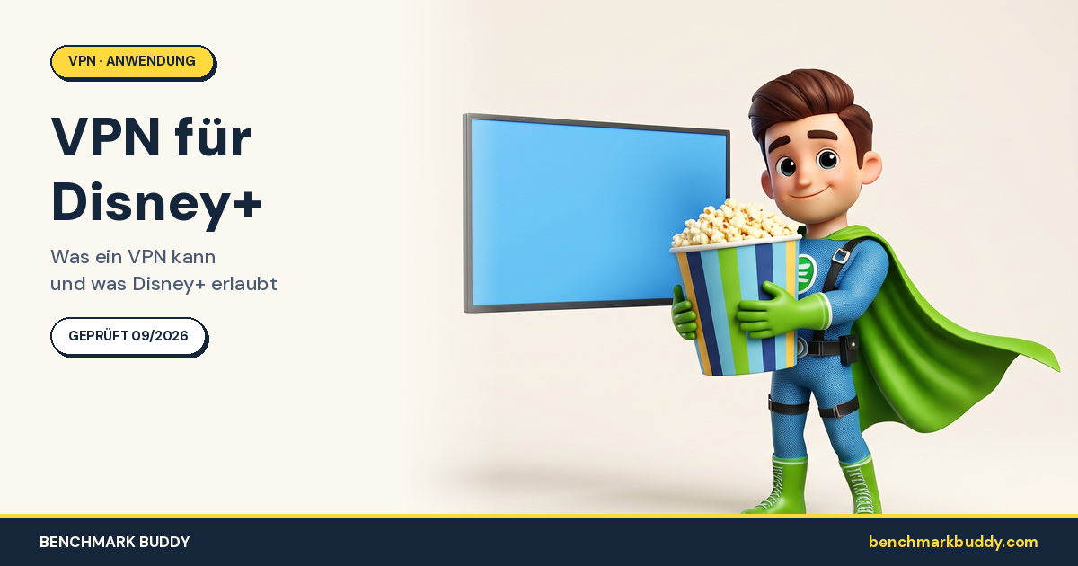 VPN für Disney+ 2026: Was ein VPN kann, was Disney+ erlaubt und was die Anbieter kosten