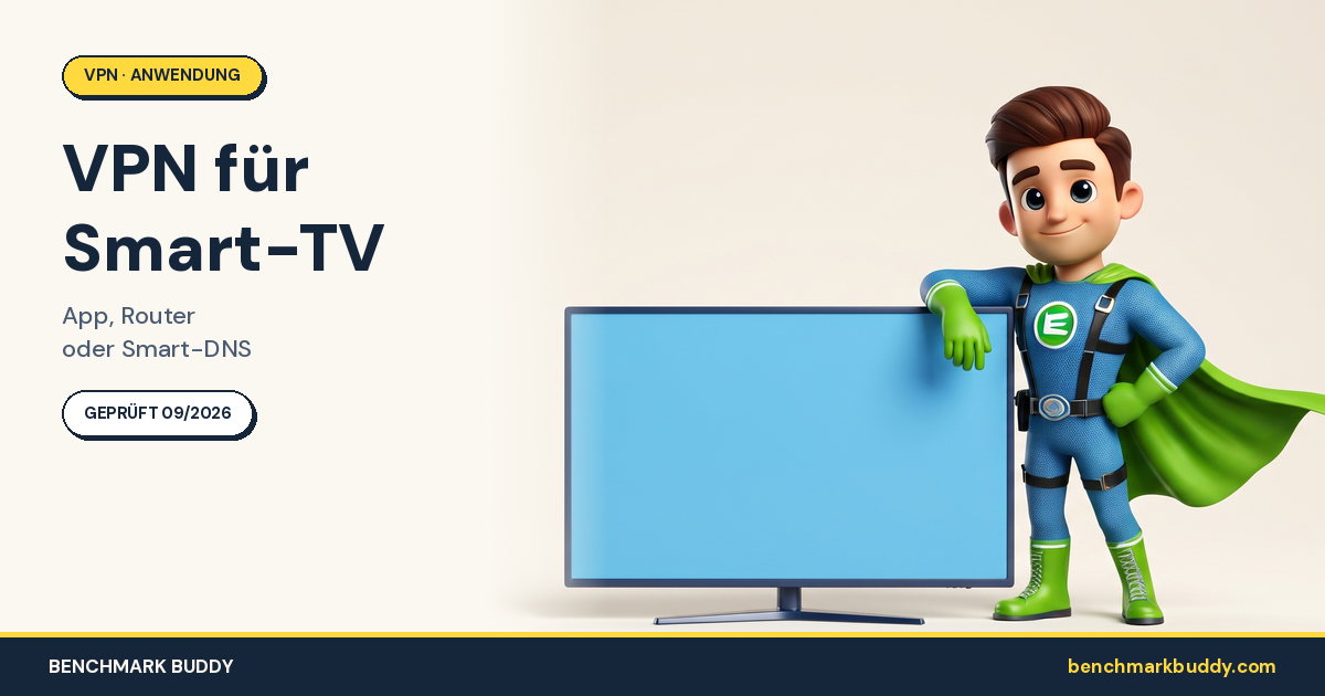 VPN für Smart-TV 2026: App, Router oder Smart-DNS – je nach Fernseher