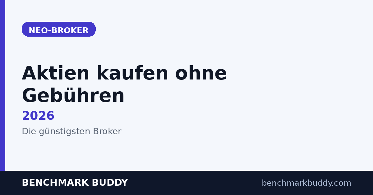 Aktien kaufen ohne Gebühren 2026: Die günstigsten Broker im Vergleich