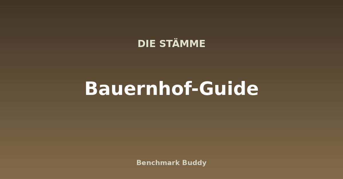 Die Stämme: Bauernhof-Guide – Versorgung & Bauernhofplätze