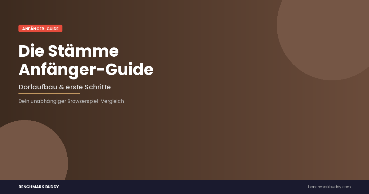 Die Stämme Anfänger-Guide: Dorfaufbau & erste Schritte