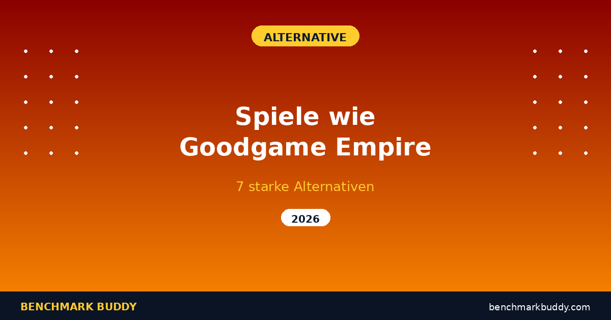 Spiele wie Goodgame Empire: 7 starke Alternativen 2026