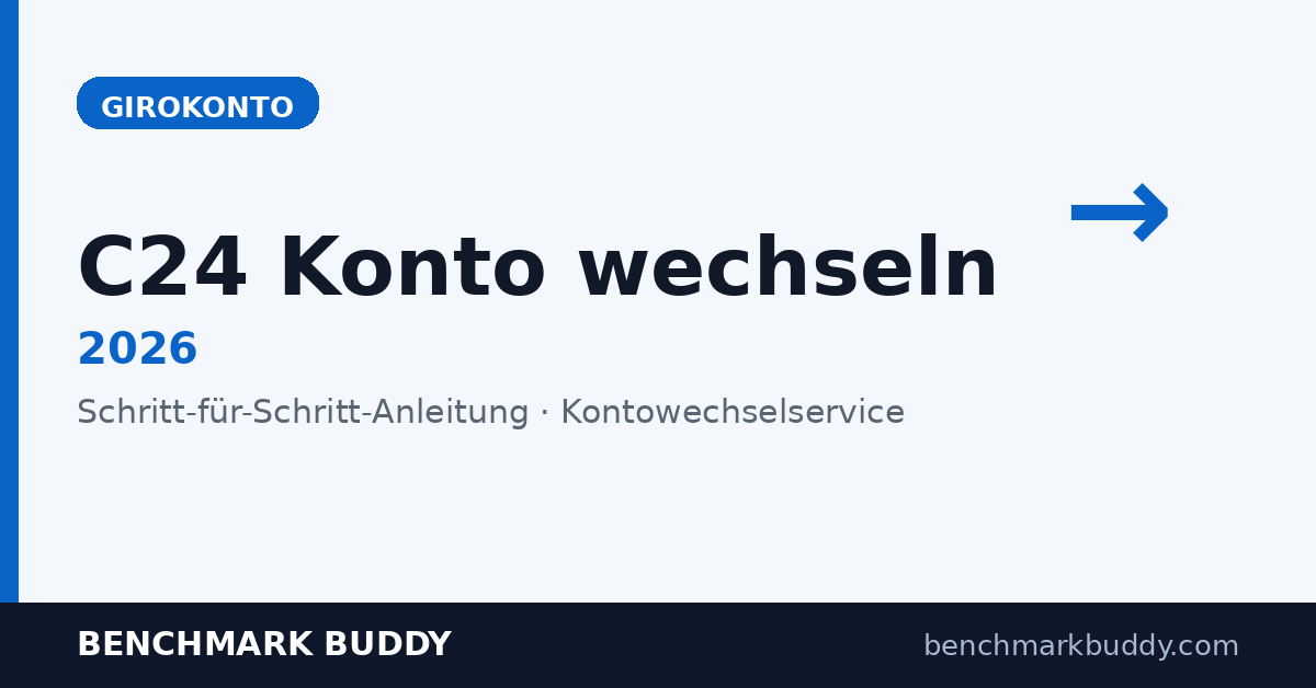 C24 Konto wechseln 2026: Anleitung + Kontowechselservice