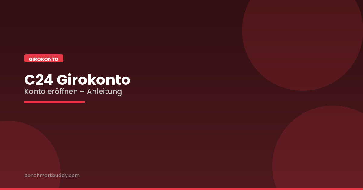 C24 Girokonto eröffnen 2026: Schnell und einfach zum neuen Konto