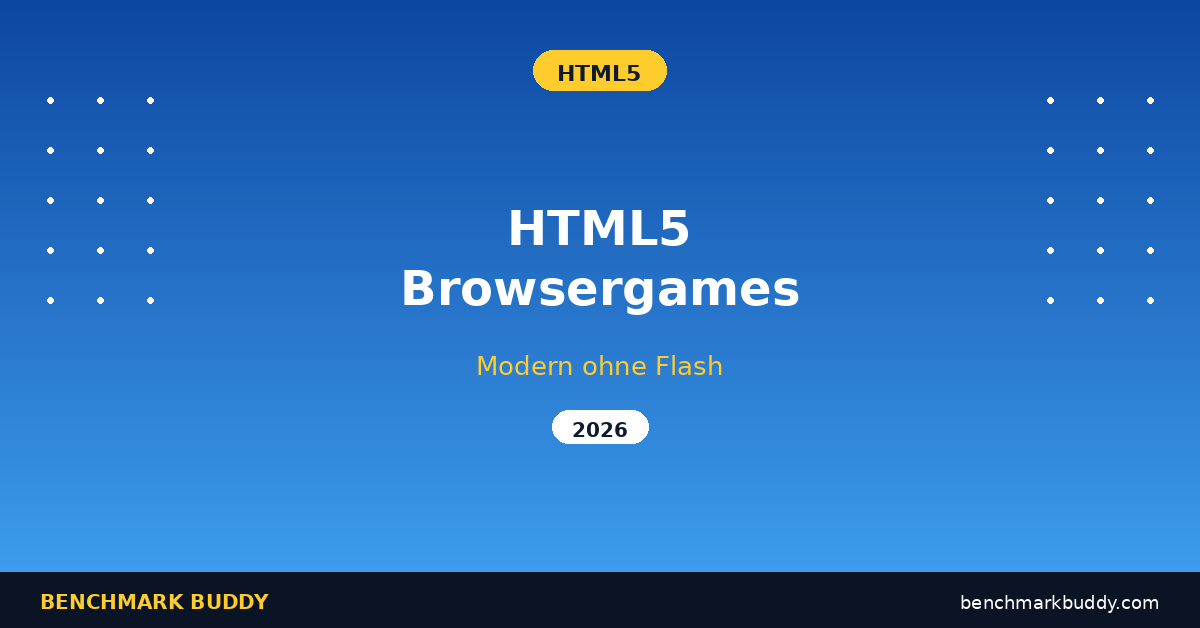 HTML5 Browsergames 2026: Top 6 moderne Spiele ohne Flash