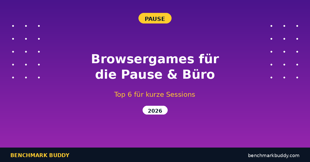 Browsergames für die Pause & im Büro 2026: Top 6