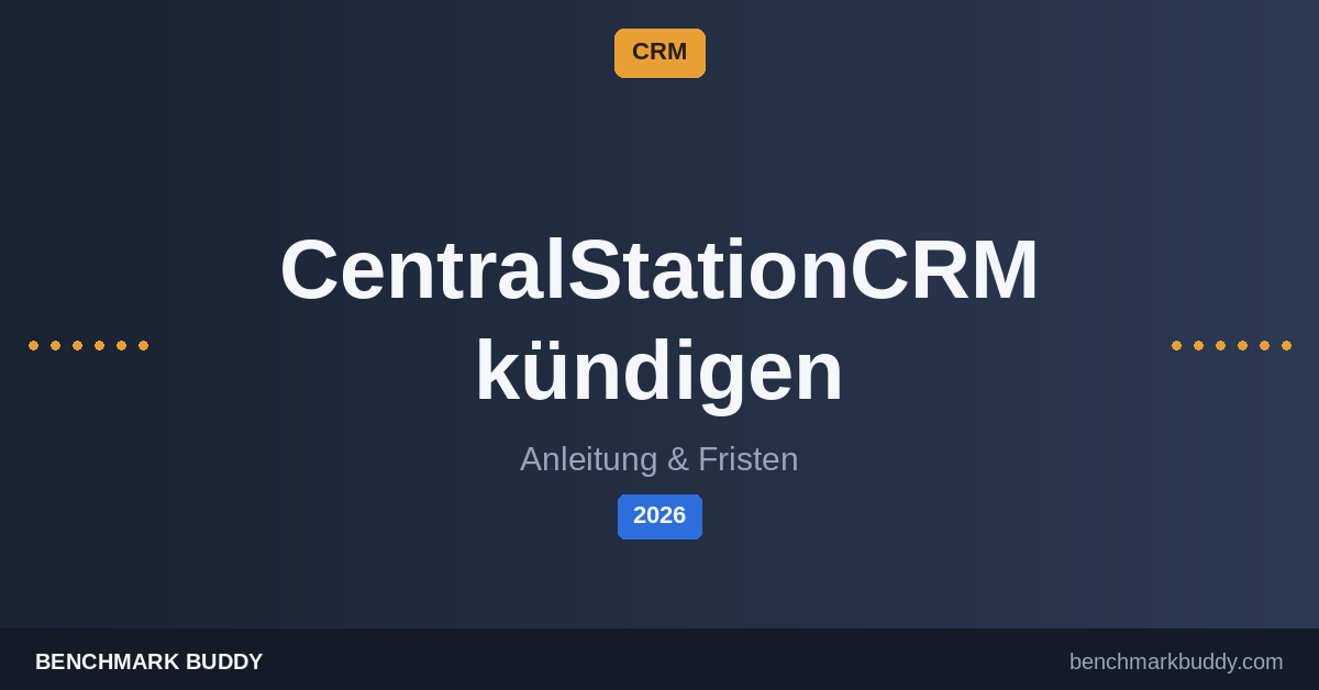 CentralStationCRM kündigen 2026: Anleitung, Fristen & Datenexport