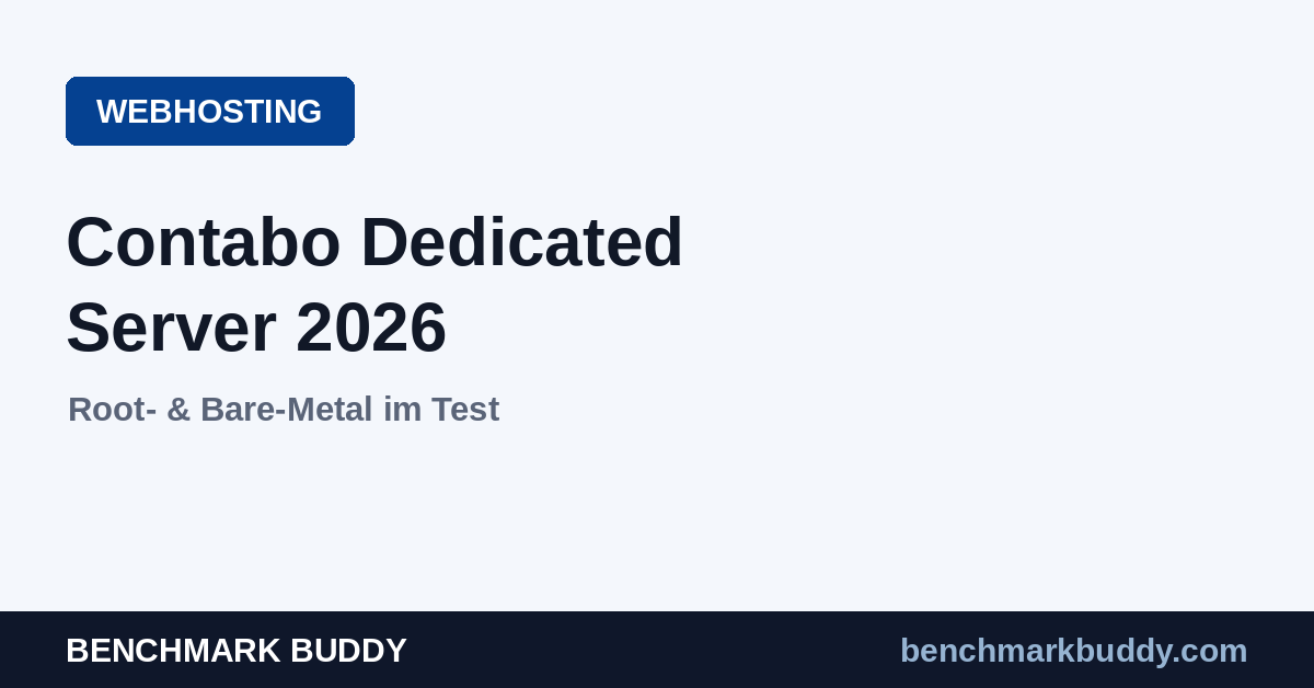 Contabo Dedicated Server 2026: Bare Metal im Check