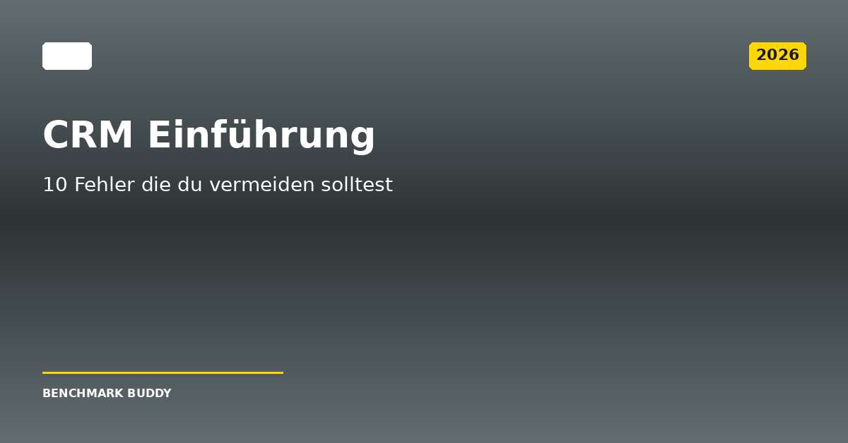 CRM Einführung: 10 Fehler die du vermeiden solltest