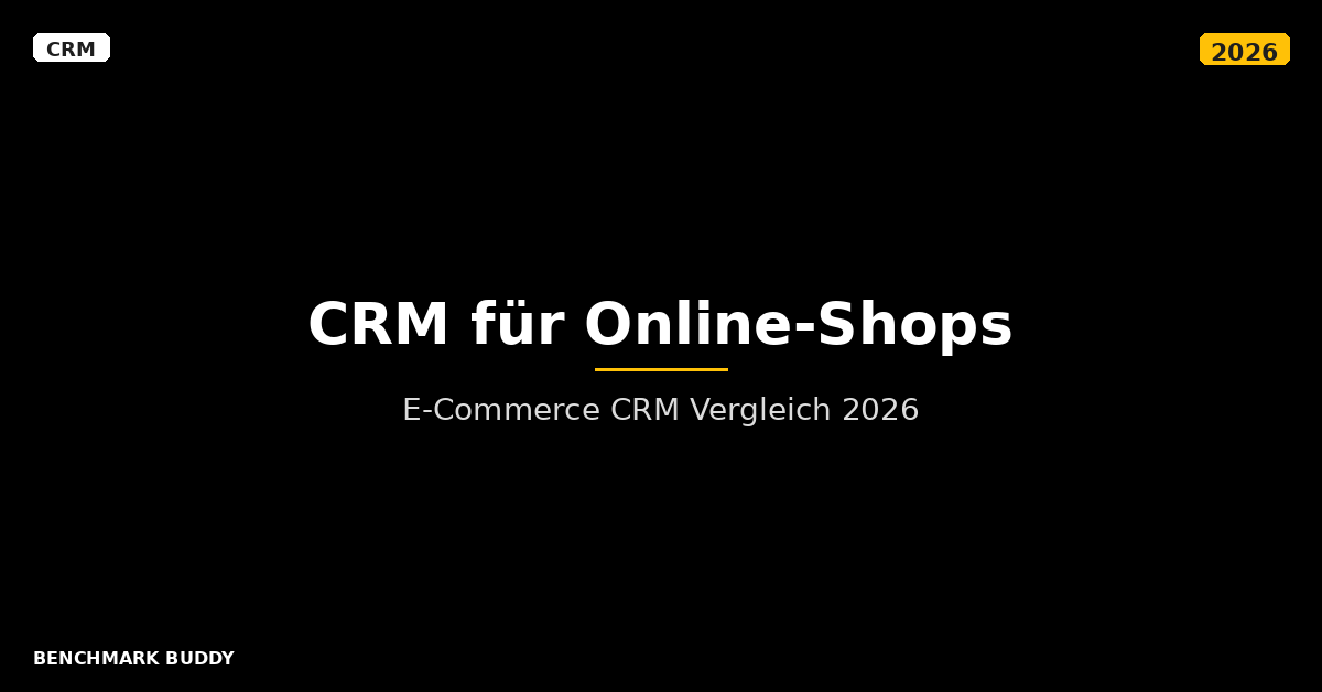 CRM für Online-Shops: E-Commerce CRM Vergleich 2026