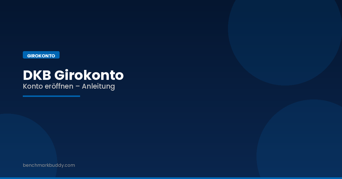 DKB Girokonto eröffnen 2026: Anleitung in wenigen Schritten