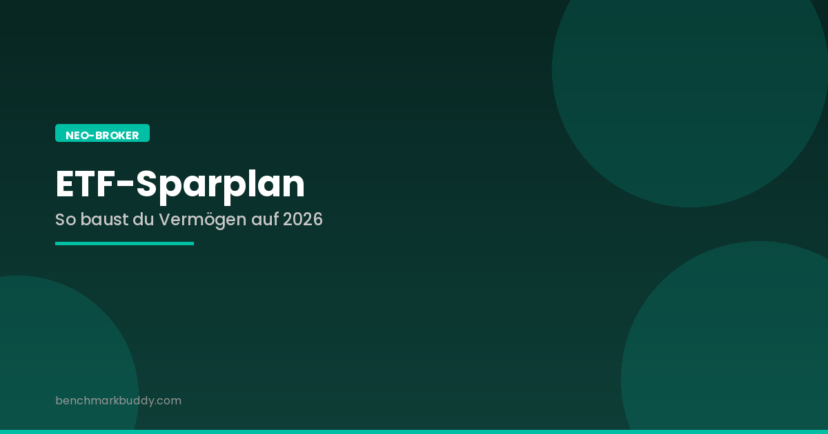 ETF-Sparplan mit Neo-Broker 2026: So baust du Vermögen auf