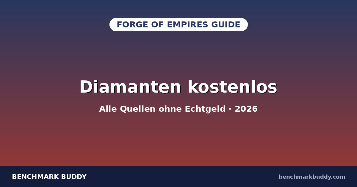 Forge of Empires Diamanten kostenlos verdienen 2026