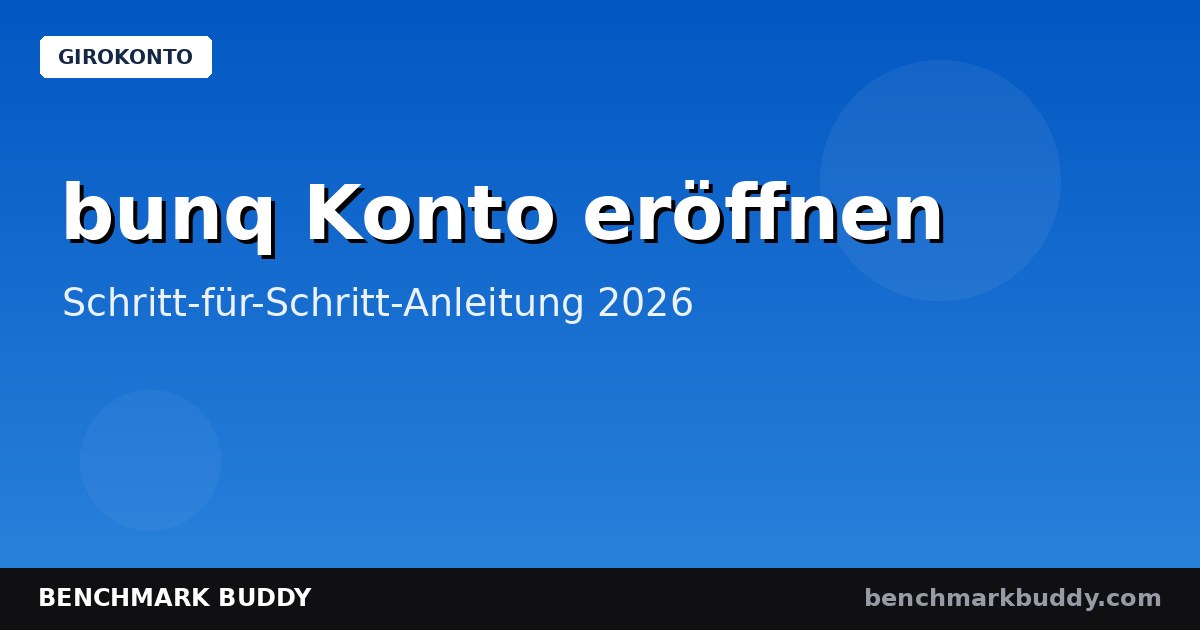 bunq Konto eröffnen 2026: In 5 Minuten zur deutschen IBAN