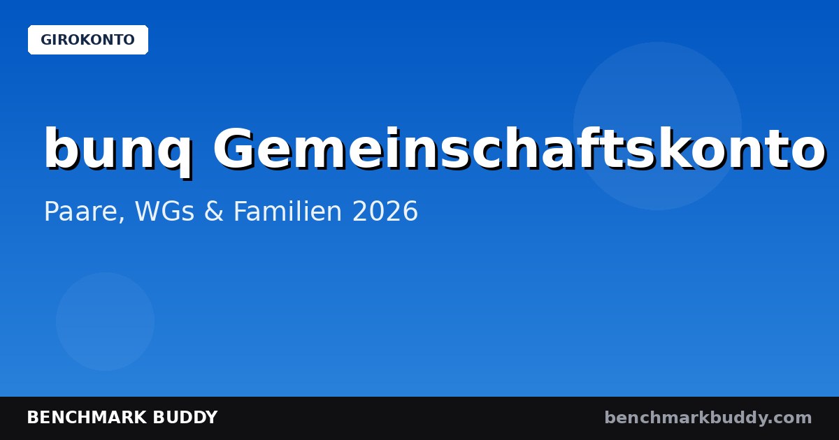 bunq Gemeinschaftskonto 2026: Joint Account für Paare, WGs & Familien