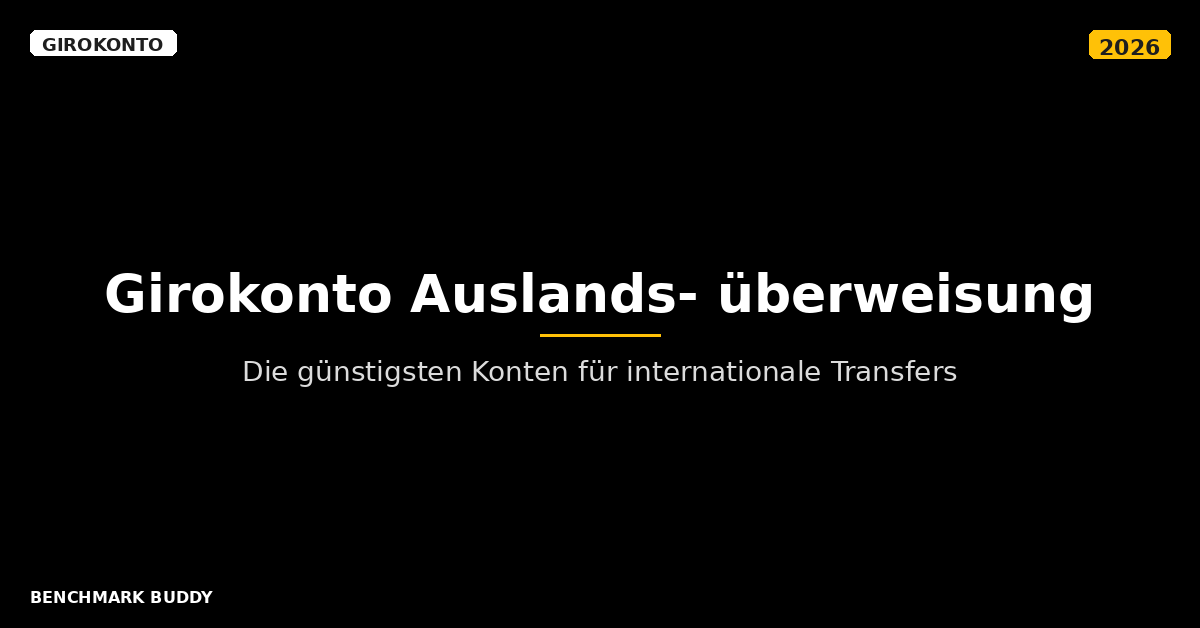 Bestes Girokonto für Auslandsüberweisungen 2026