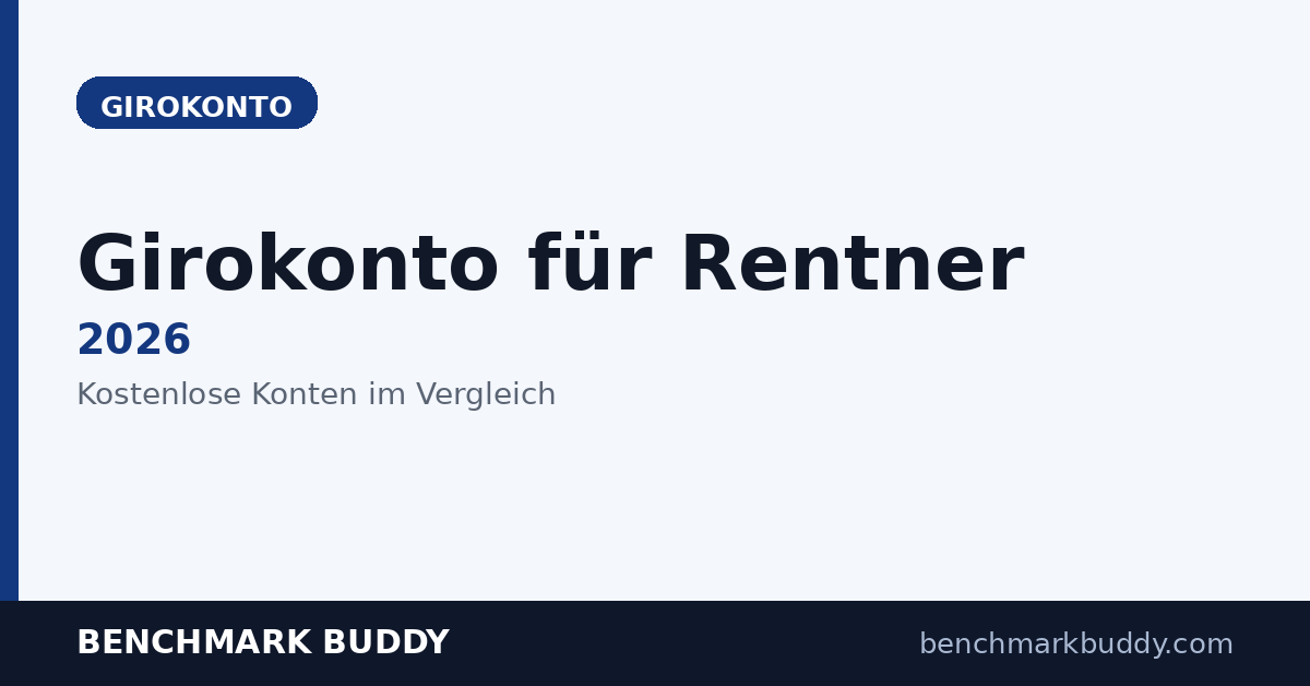 Girokonto für Rentner 2026: Kostenlose Konten im Vergleich