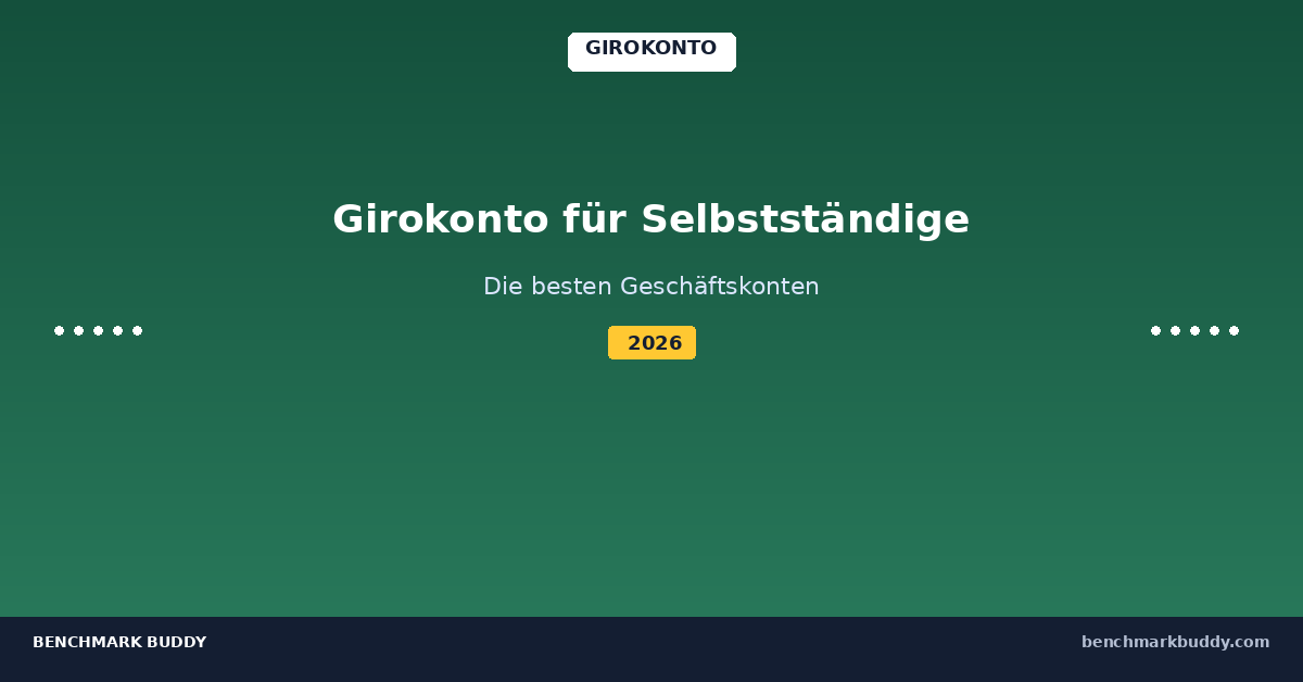Girokonto für Selbstständige & Freiberufler 2026