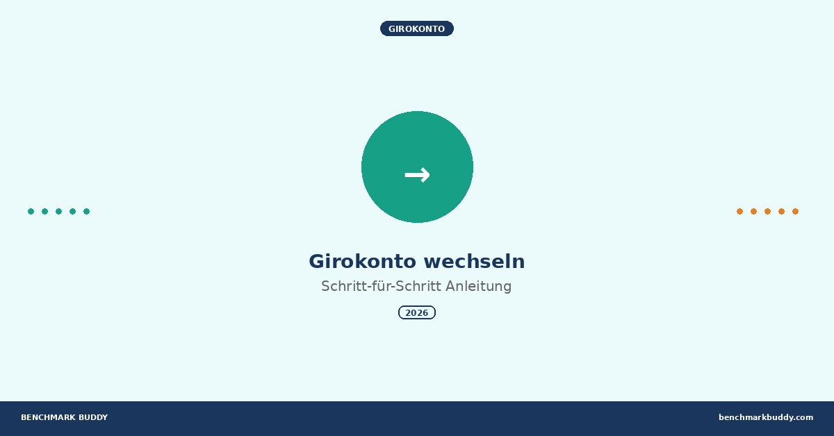 Girokonto wechseln 2026: Schritt-für-Schritt Anleitung
