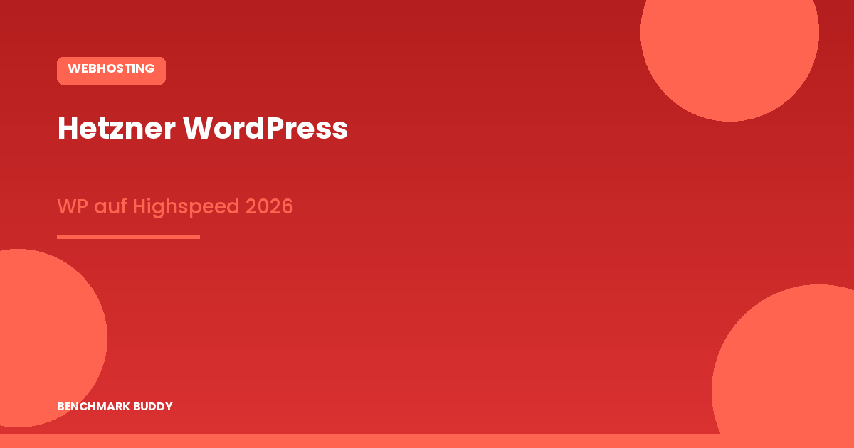 Hetzner WordPress Hosting 2026: WordPress auf Highspeed-Servern