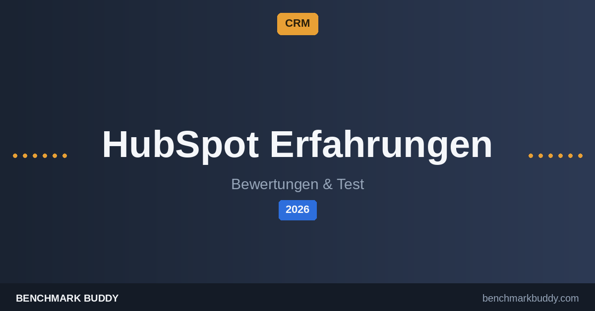 HubSpot Erfahrungen 2026: Bewertungen, Vor- & Nachteile