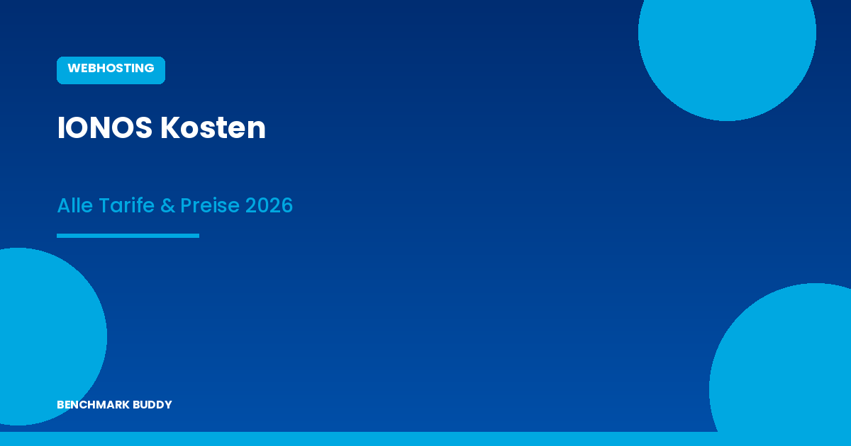 IONOS Kosten 2026: Alle Tarife und Preise im Überblick