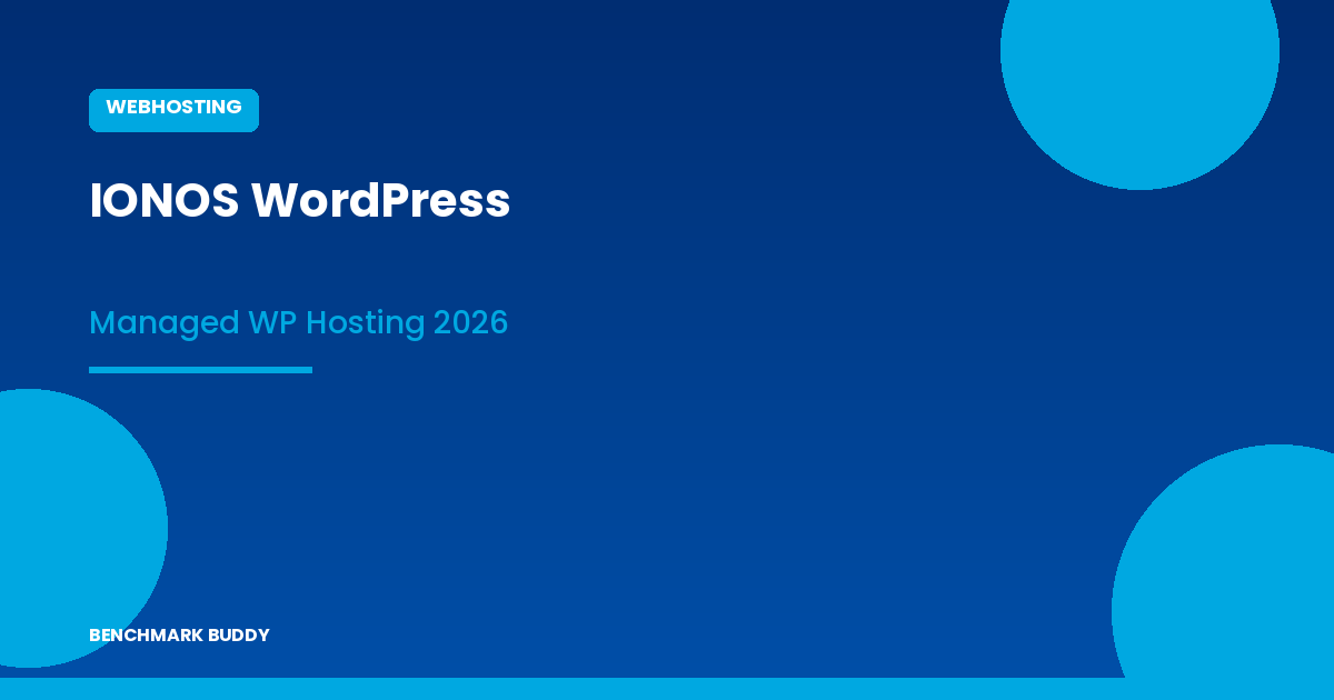 IONOS WordPress Hosting 2026: Managed WordPress im Test