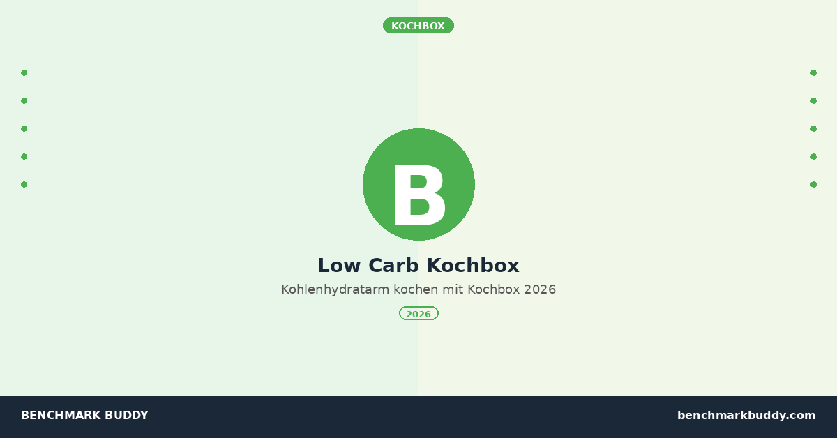 Low Carb Kochbox 2026: Kohlenhydratarm kochen mit Kochbox