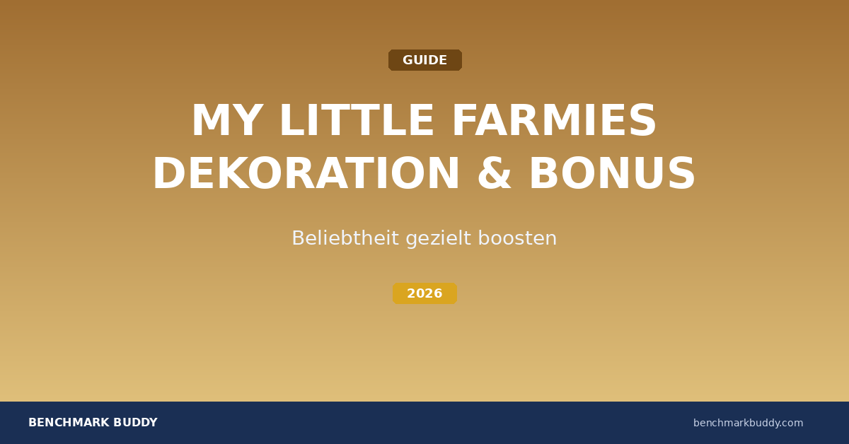 My Little Farmies Dekoration & Bonus-Radius 2026: Beliebtheit gezielt boosten
