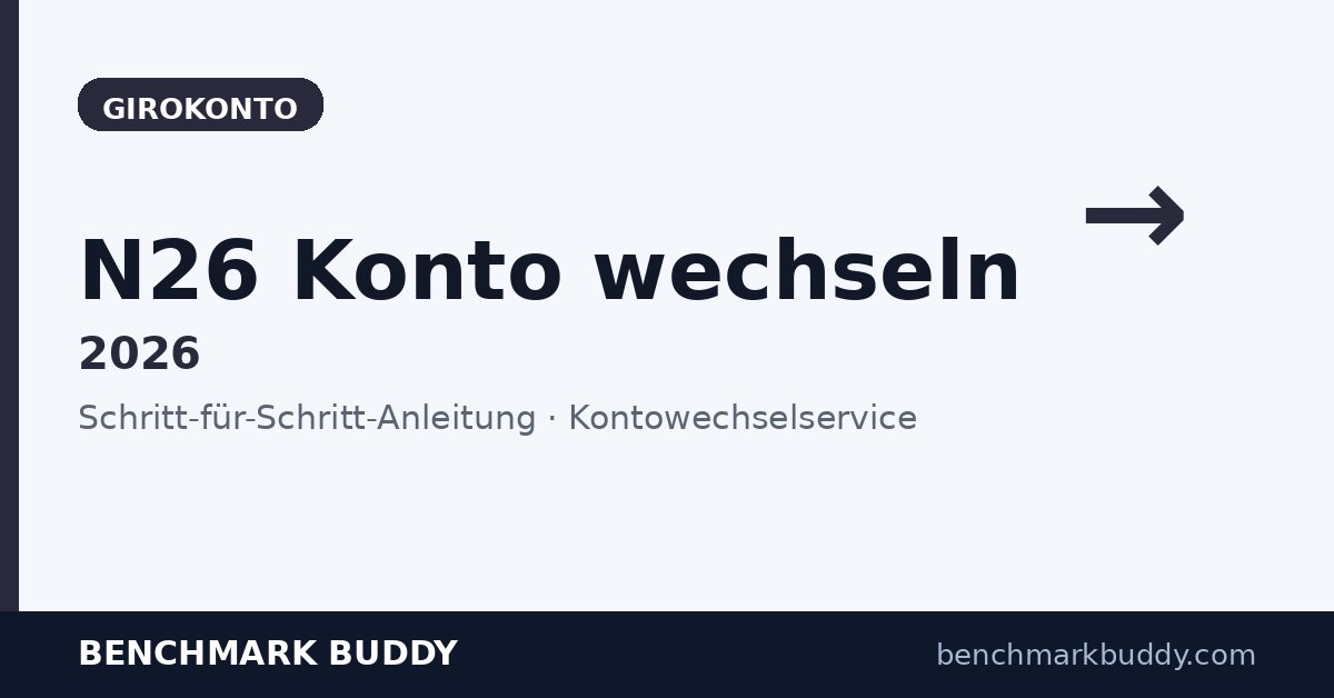 N26 Konto wechseln 2026: Anleitung + Kontowechselservice
