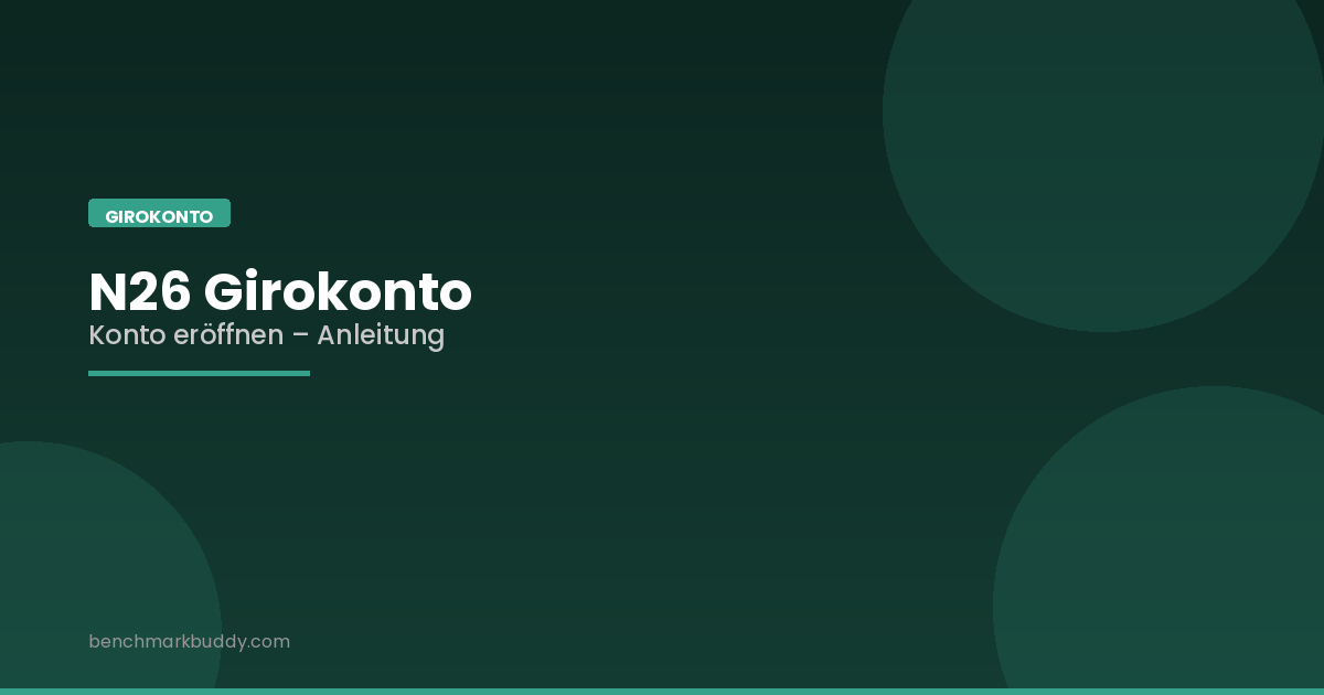 N26 Girokonto eröffnen 2026: In 8 Minuten zum neuen Konto