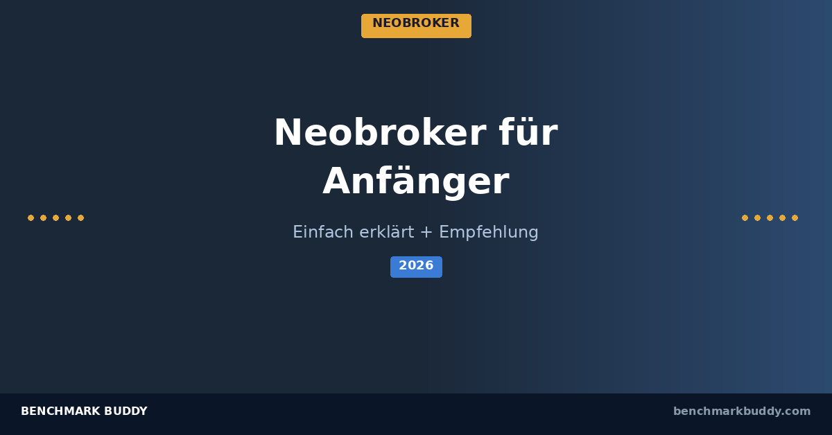 Neobroker für Anfänger 2026: Einfach erklärt + Empfehlung