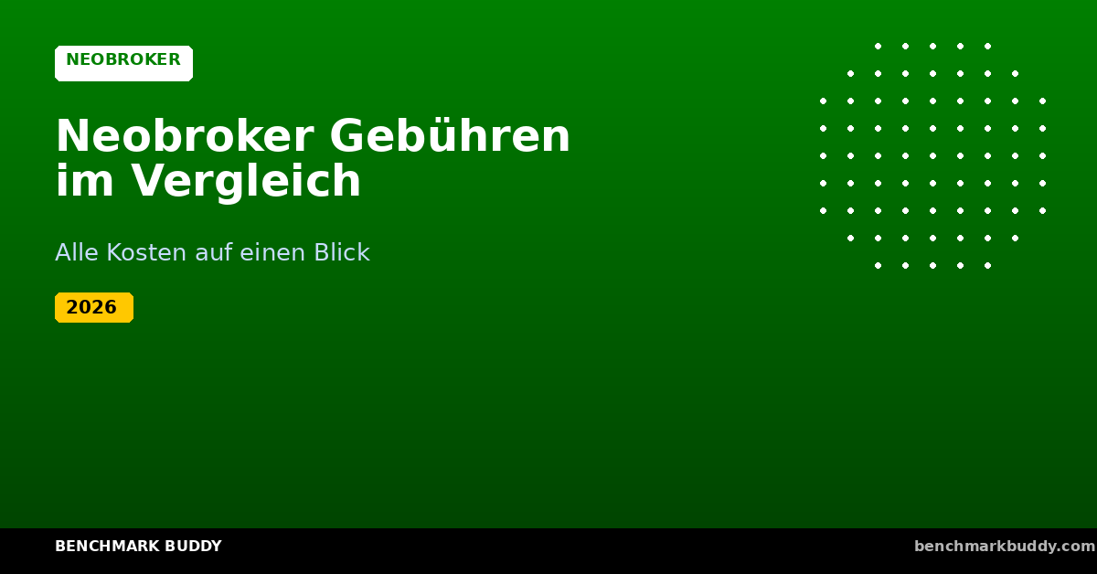 Neobroker Gebühren Vergleich 2026: Alle Kosten auf einen Blick
