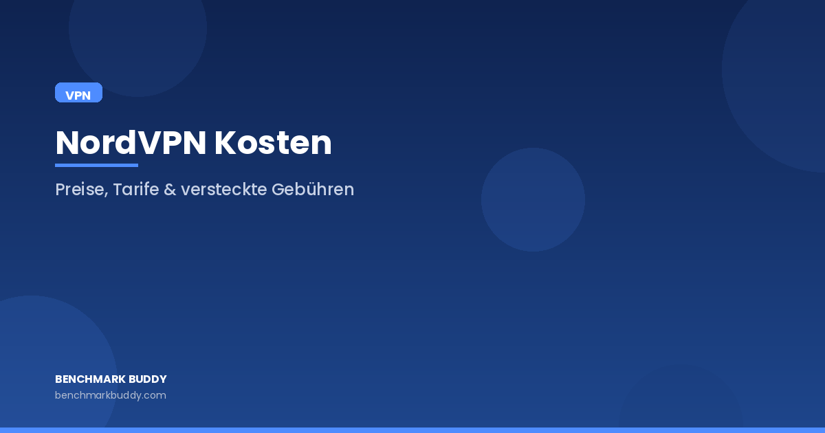 NordVPN Kosten 2026: Preise, Tarife und versteckte Gebühren