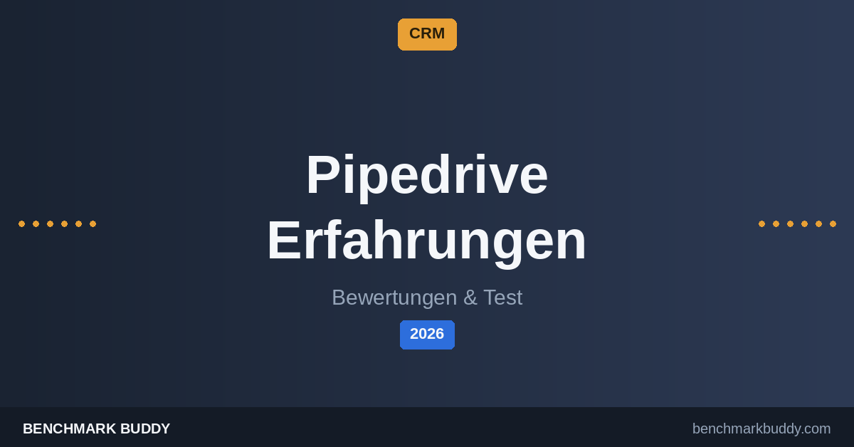 Pipedrive Erfahrungen 2026: Bewertungen, Vor- & Nachteile