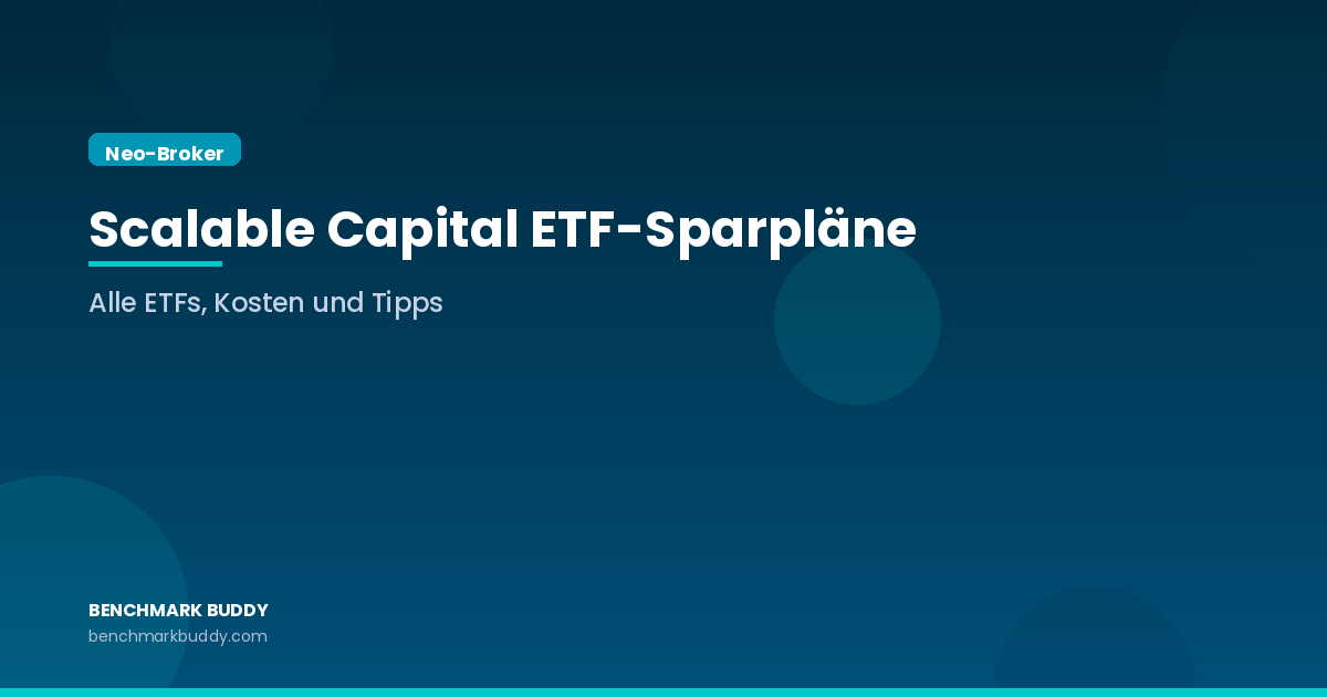 Scalable Capital ETF-Sparpläne 2026: Alle ETFs, Kosten und Tipps