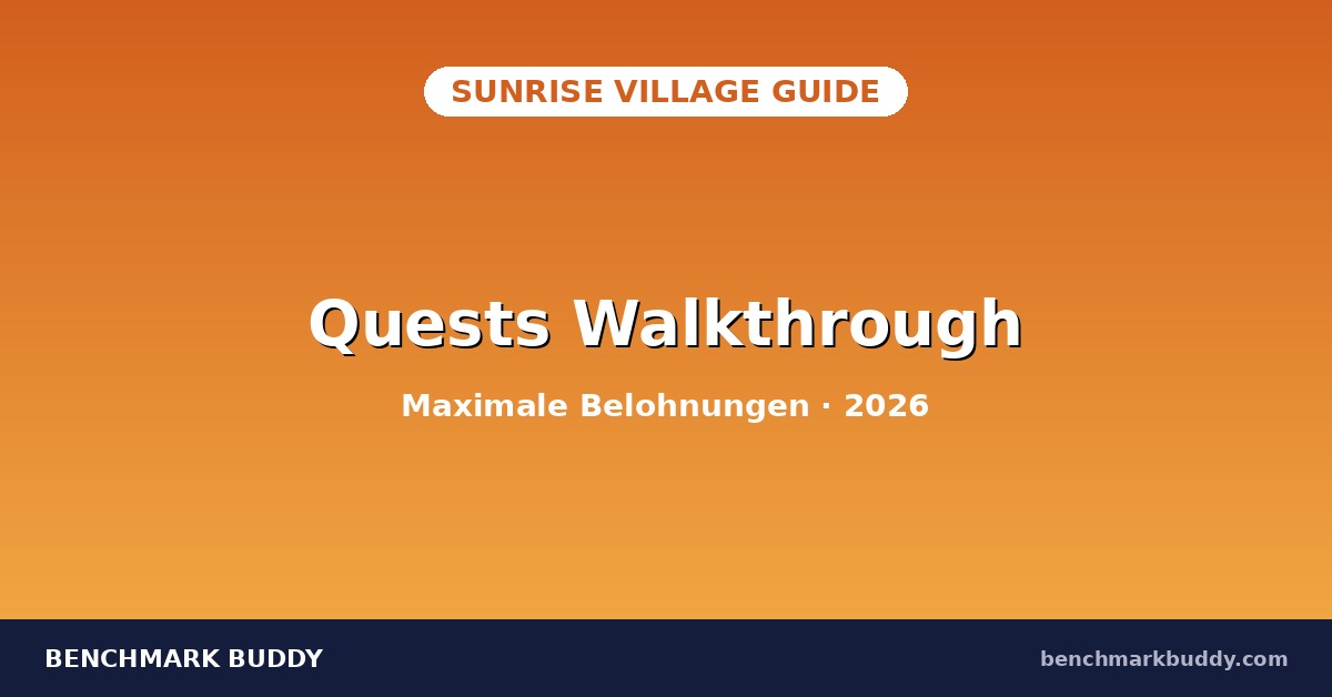 Sunrise Village Quests Walkthrough 2026: Maximale Belohnungen