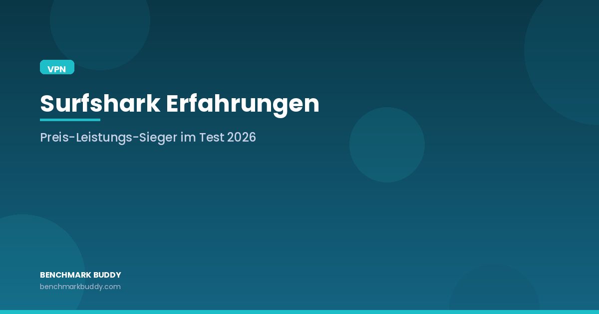 Surfshark Erfahrungen 2026: Der Preis-Leistungs-Sieger im Test