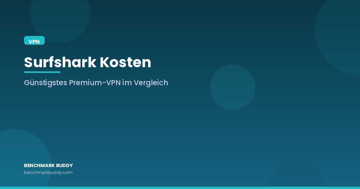 Surfshark Kosten 2026: Der günstigste Premium-VPN im Preisvergleich