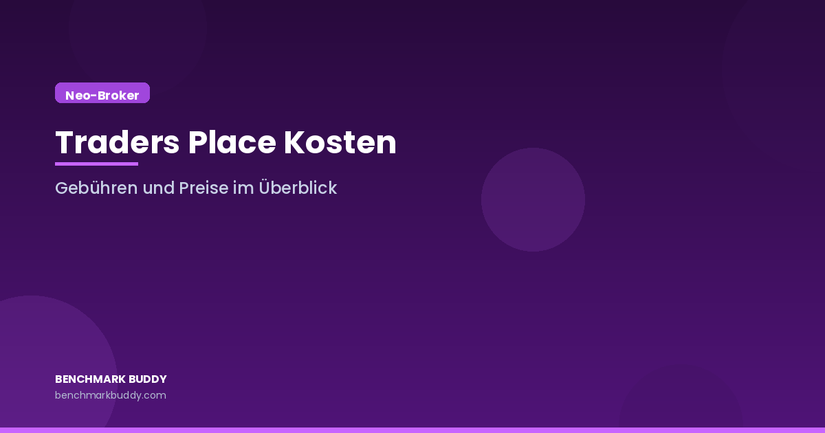 Traders Place Kosten 2026: Gebühren und Preise im Überblick