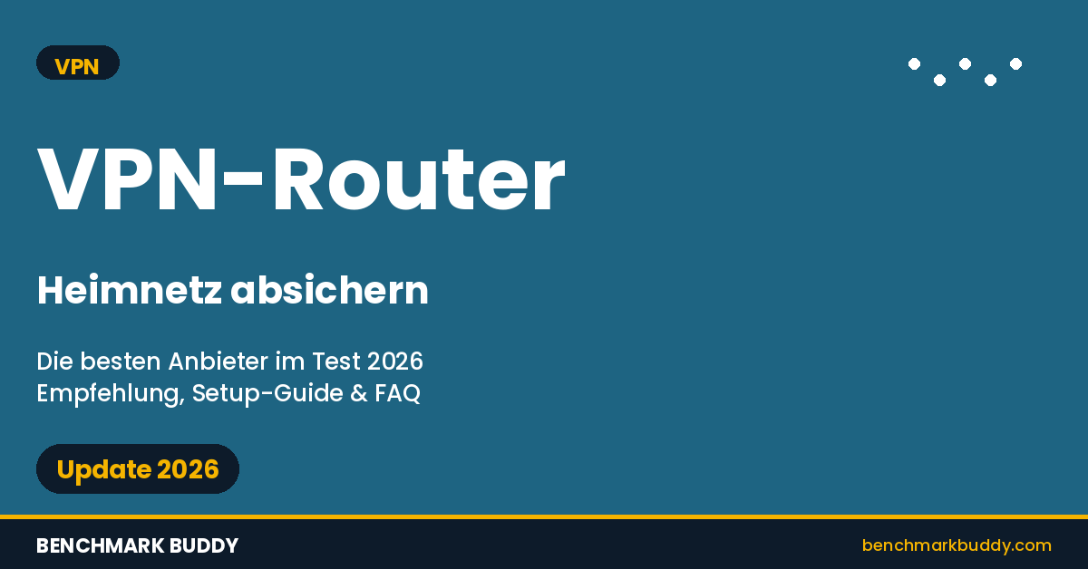VPN für Router 2026: So schützt du alle Geräte im Heimnetz