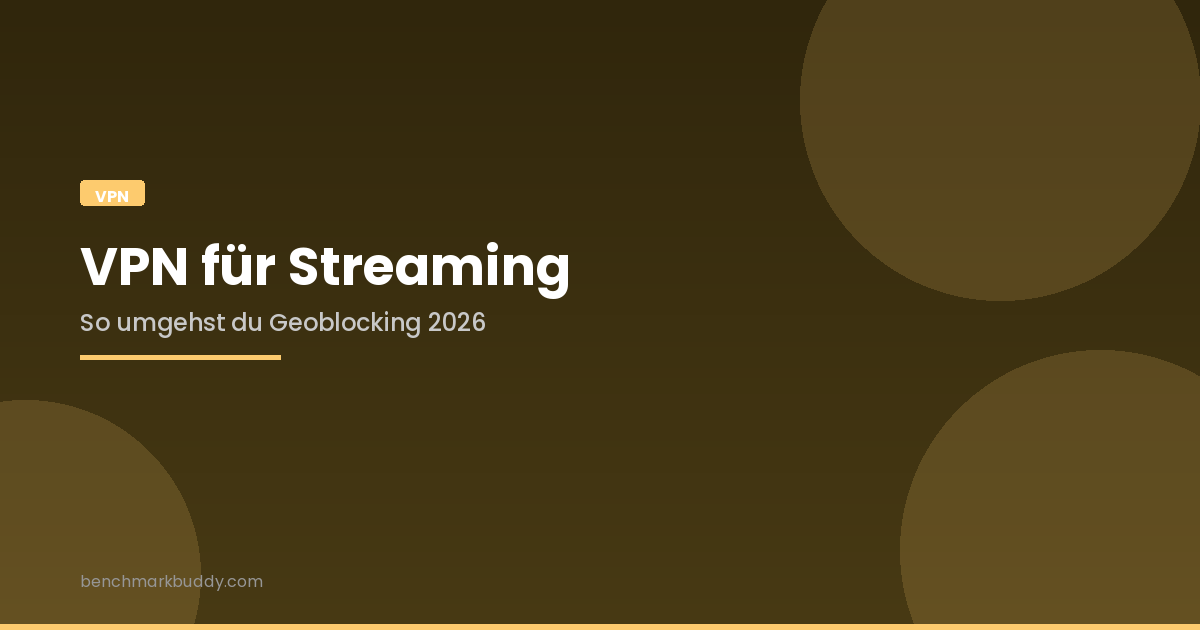 VPN für Streaming 2026: So umgehst du Geoblocking
