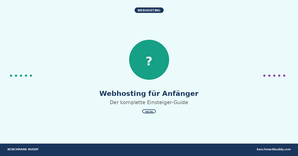 Webhosting für Anfänger: Der komplette Einsteiger-Guide 2026