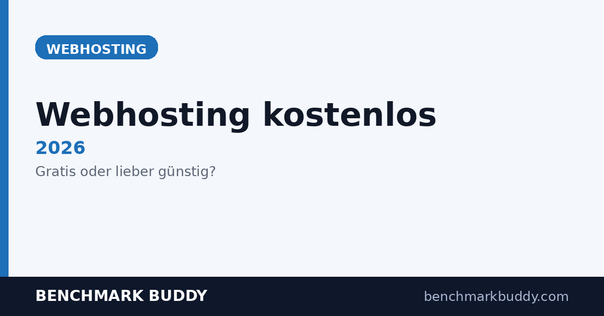 Webhosting kostenlos 2026: Gratis-Hosting oder lieber günstig?