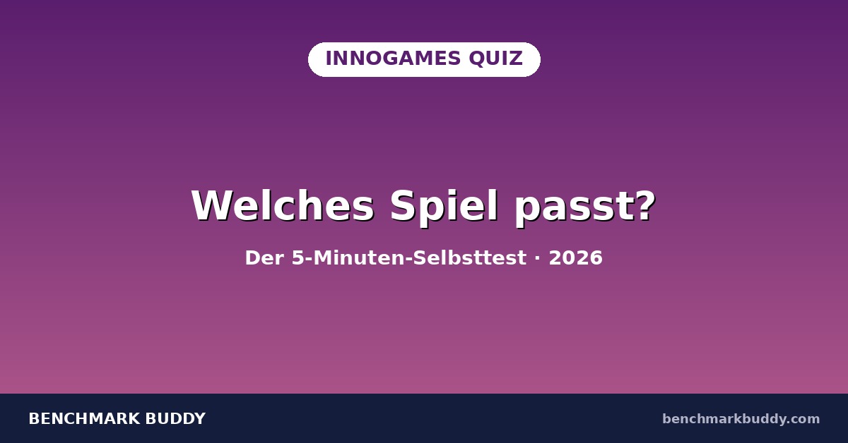 Welches InnoGames-Spiel passt zu mir? Der 5-Minuten-Selbsttest