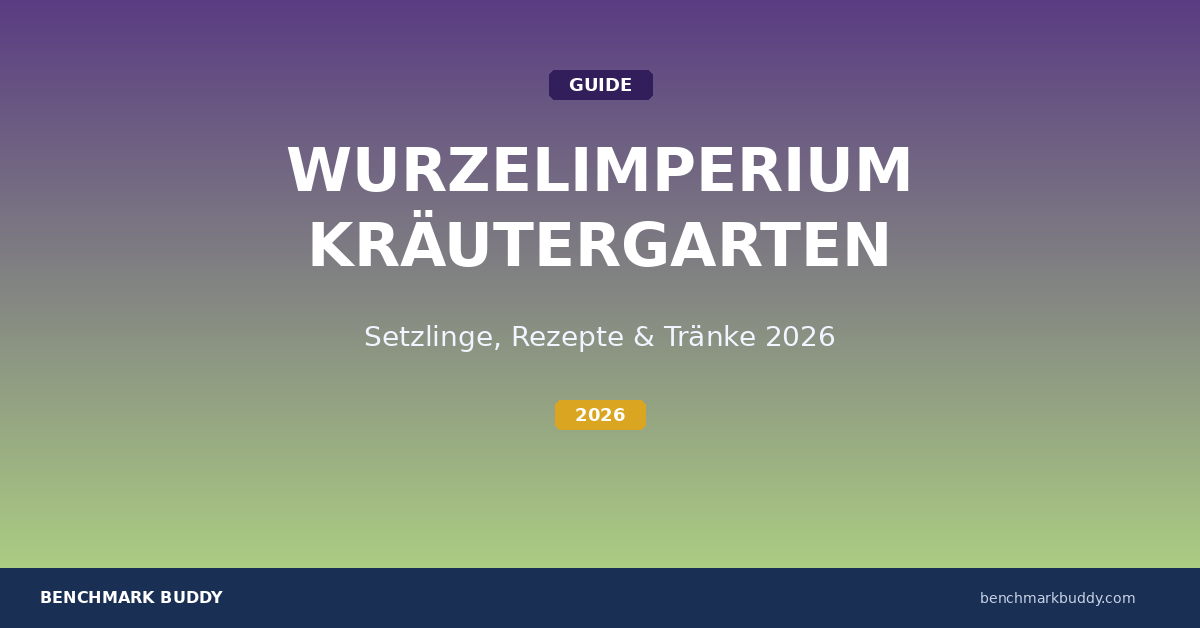 Wurzelimperium Kräutergarten Guide 2026: Setzlinge, Rezepte & Ernte-Strategie
